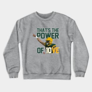 That's The Power of 10VE™ Crewneck Sweatshirt